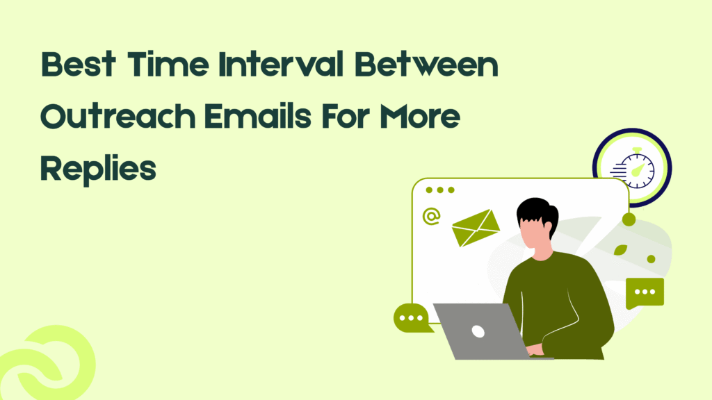 Best Time Interval Between Outreach Emails For More Replies