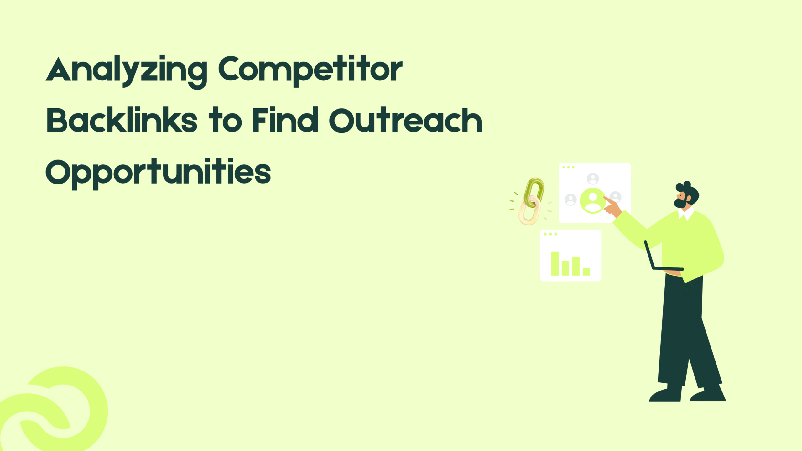 Analyzing Competitor Backlinks to Find Outreach Opportunities