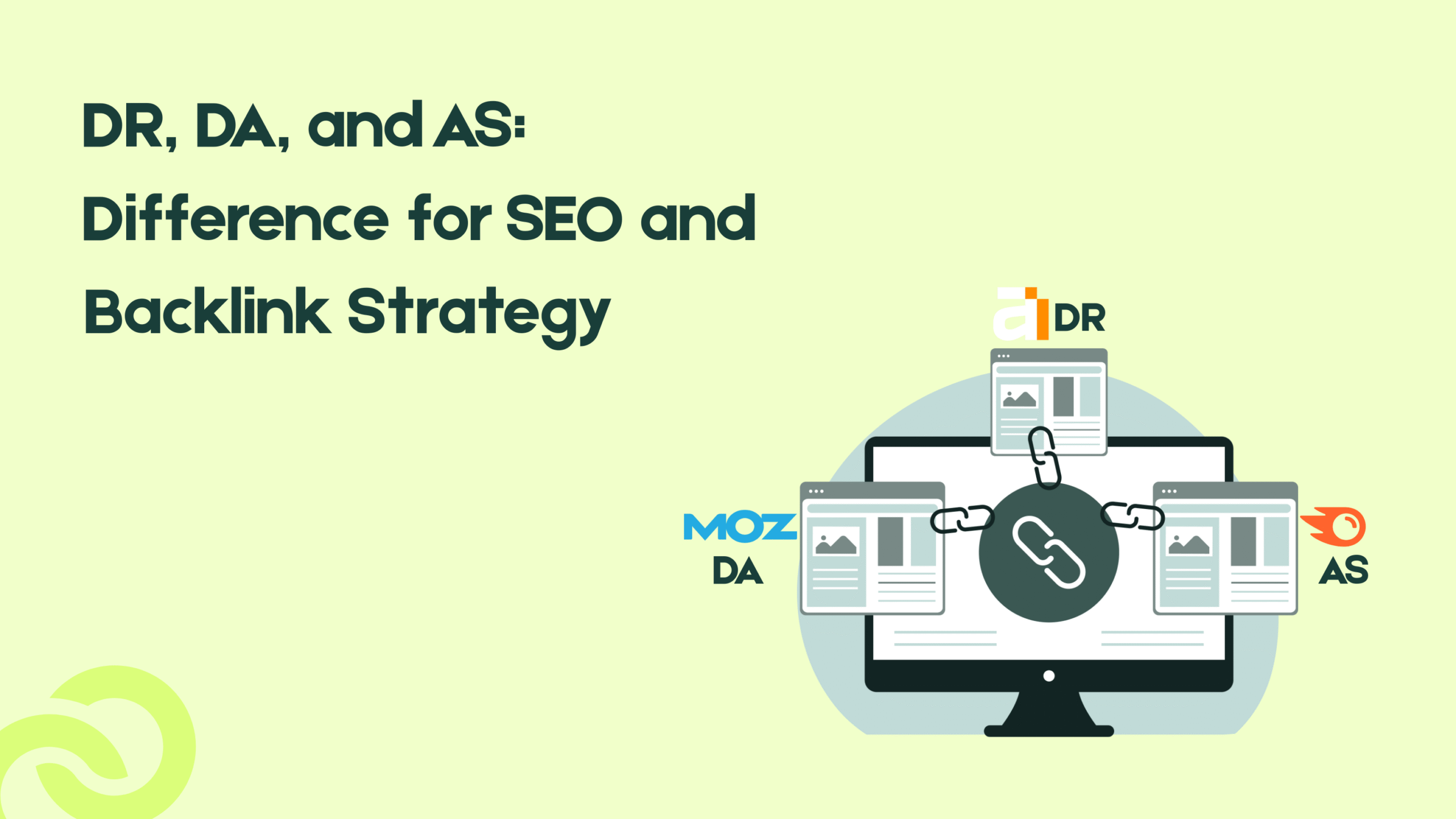 DR, DA, and AS: Difference for SEO and Backlink Strategy