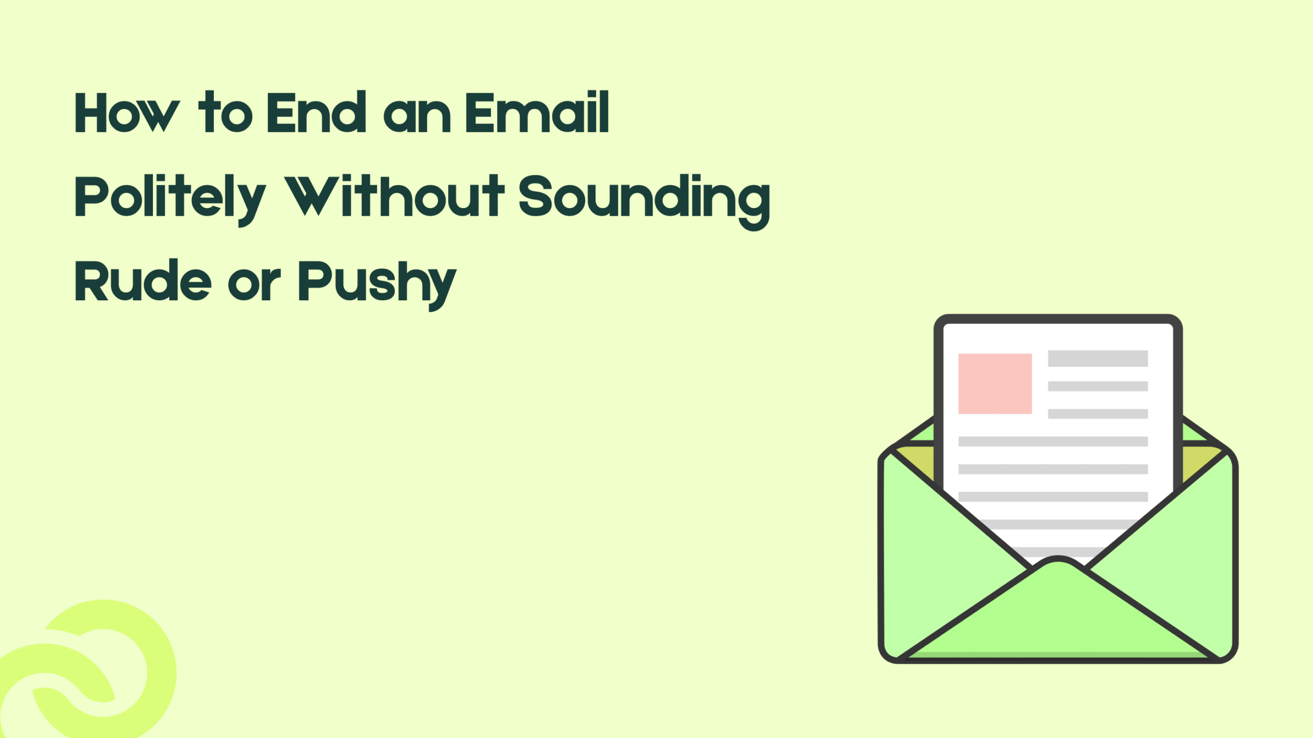 How to End an Email Politely Without Sounding Rude or Pushy