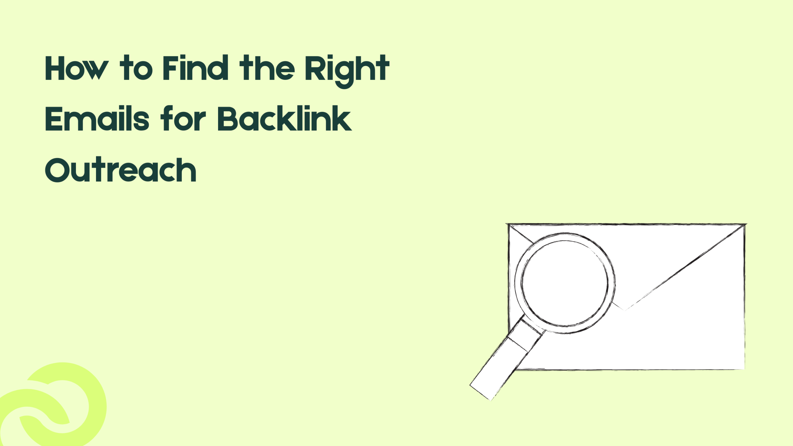 How to Find the Right Emails for Backlink Outreach