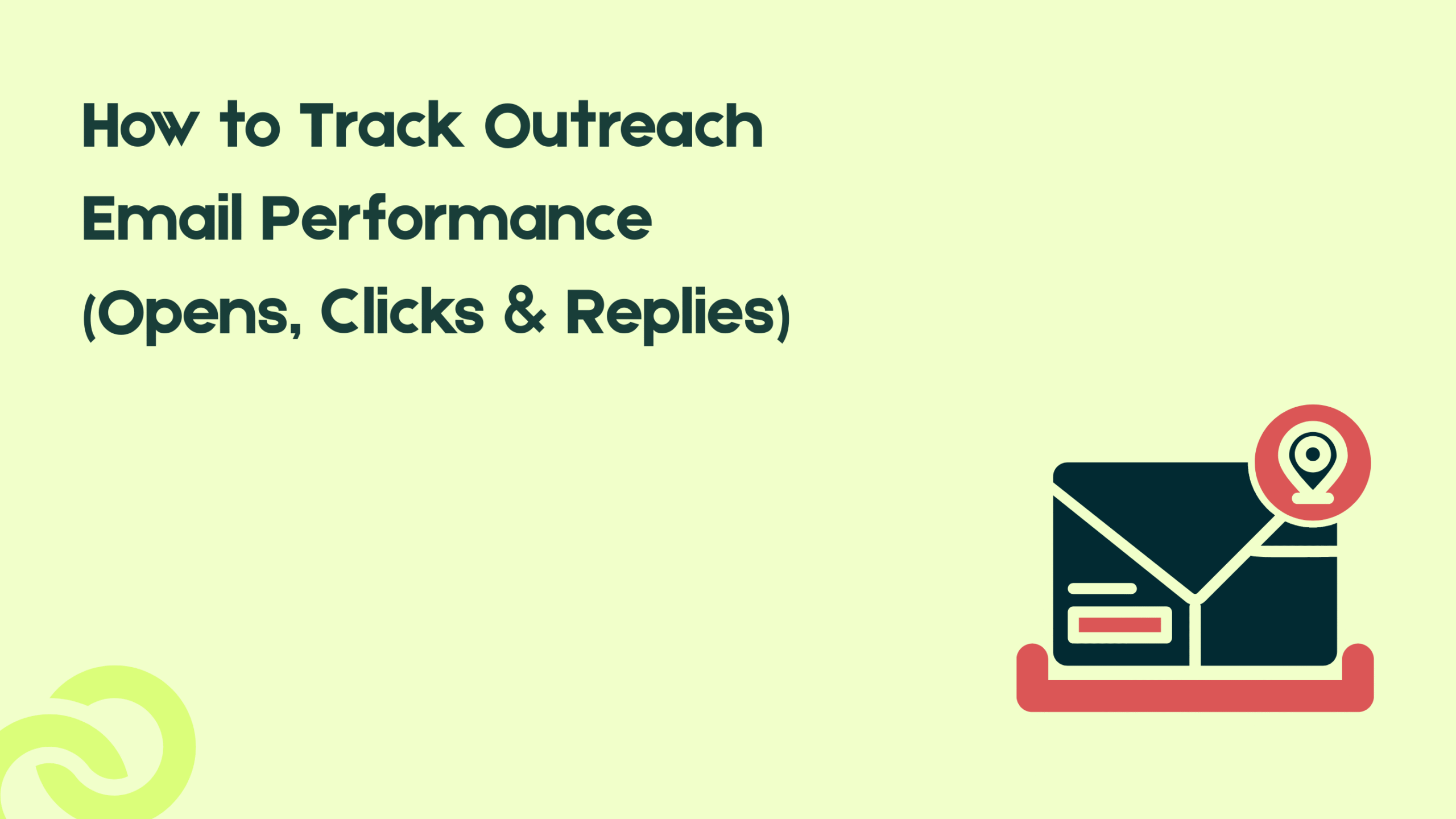 How to Track Outreach Email Performance (Opens, Clicks & Replies)
