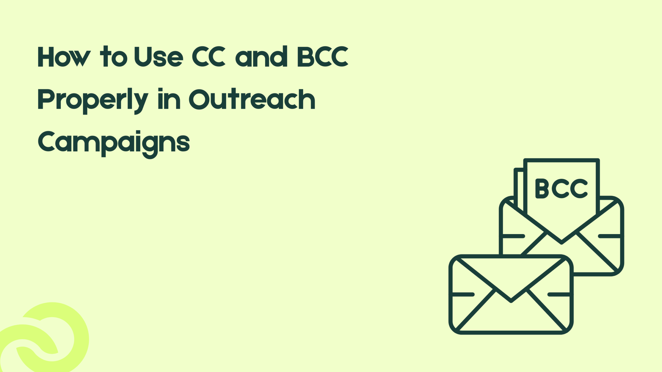 How to Use CC and BCC Properly in Outreach Campaigns