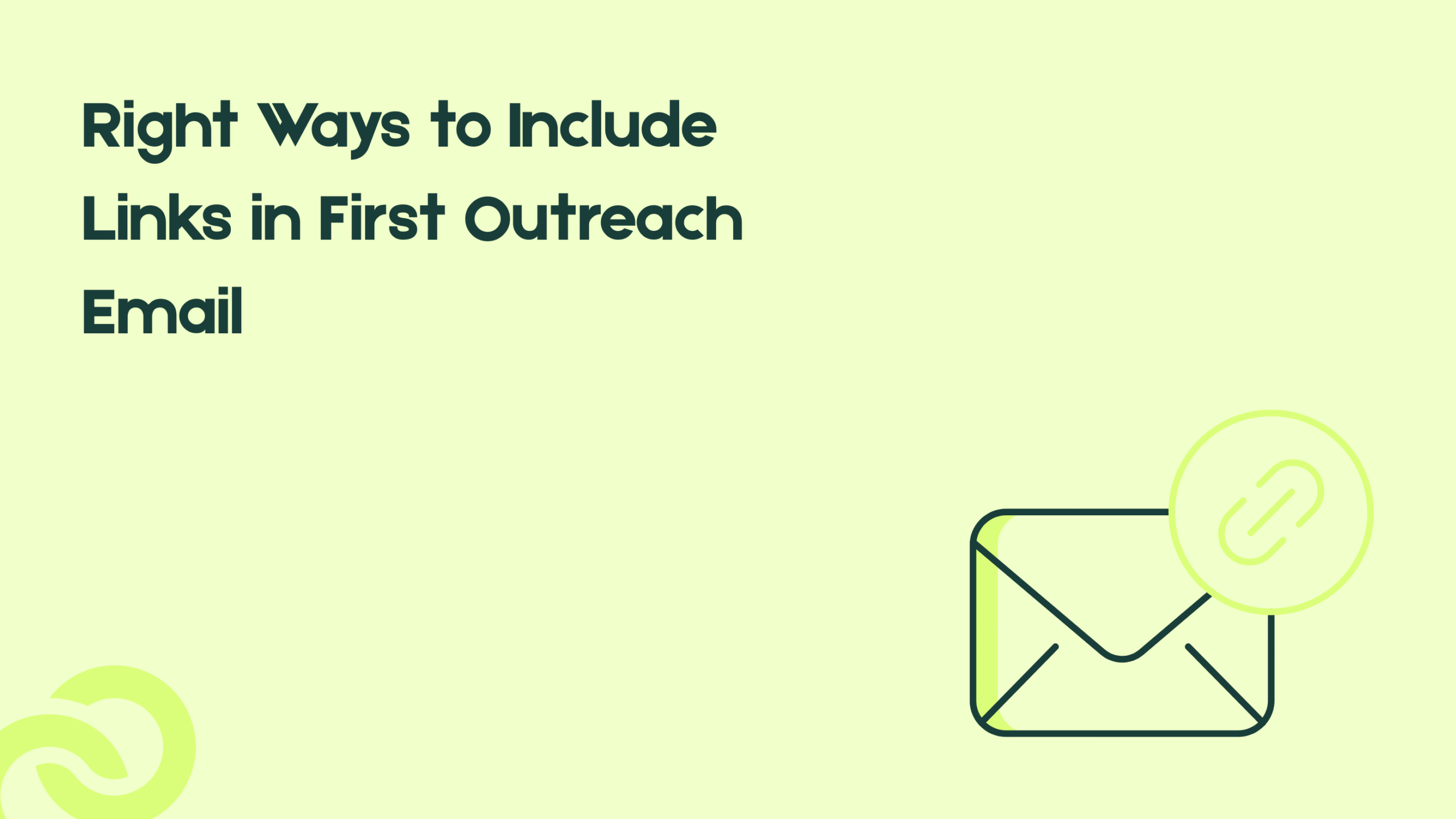 Right Ways to Include Links in First Outreach Email